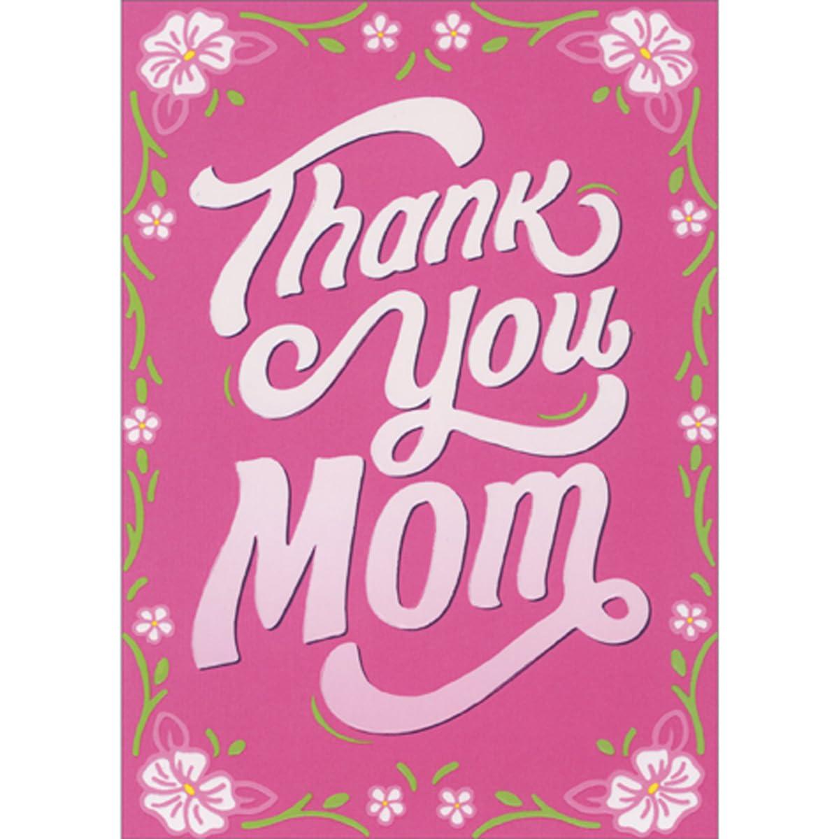 Thank You Mom Swirling White Letters And Flower Border On Pink Mother S Day Card Cravin S